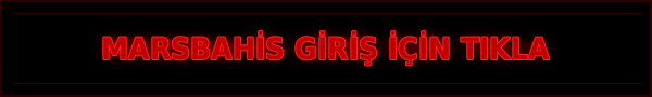 Marsbahis Güncel Giriş